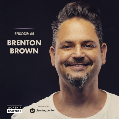 Ep: 65 - Brenton Brown