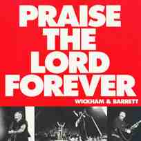 Praise The Lord Forever