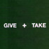 Give + Take
