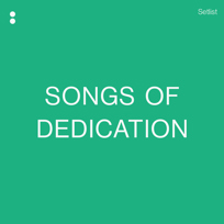 Songs Of Dedication