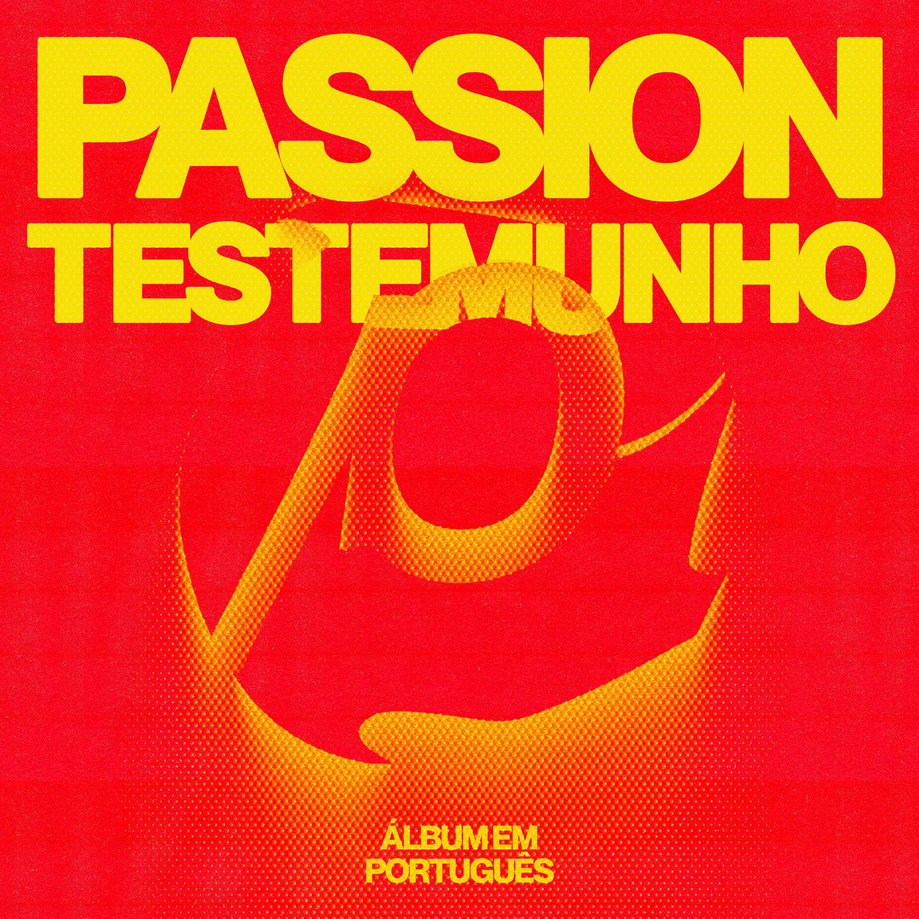 Testemunho - Portuguese Album - Passion
