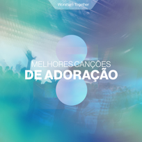 Melhores Canções De Adoração